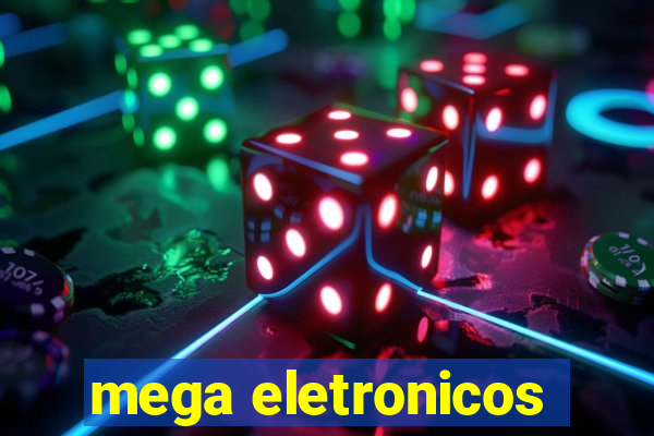 mega eletronicos