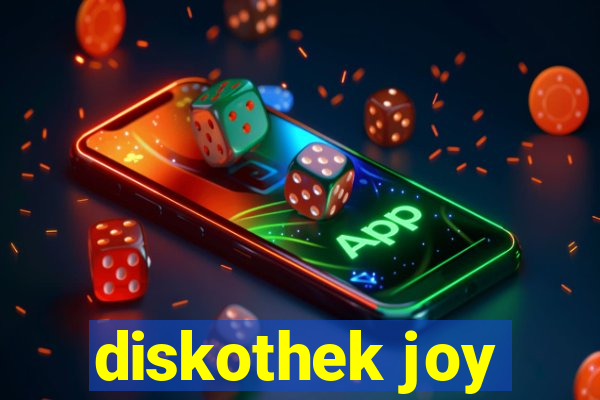 diskothek joy