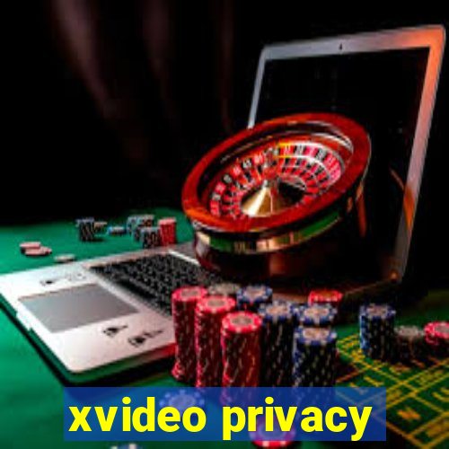 xvideo privacy