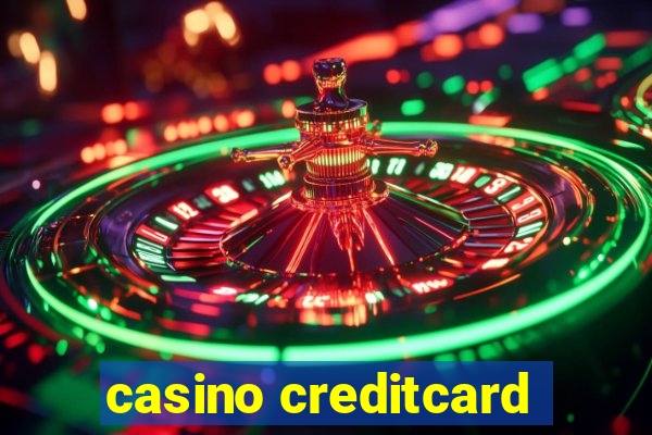 casino creditcard