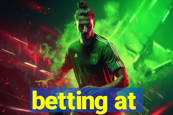 betting at