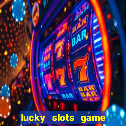 lucky slots game pro 777