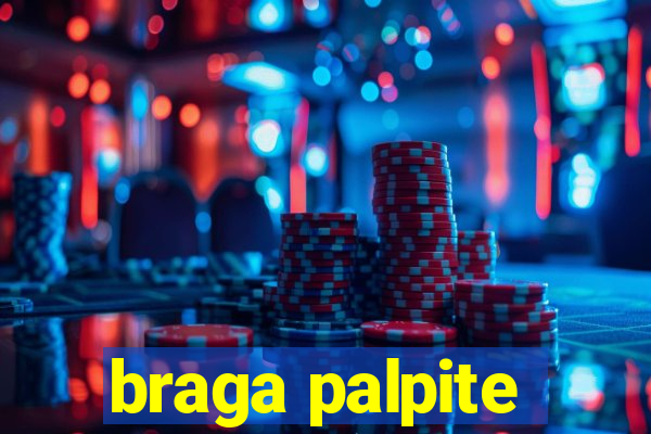 braga palpite