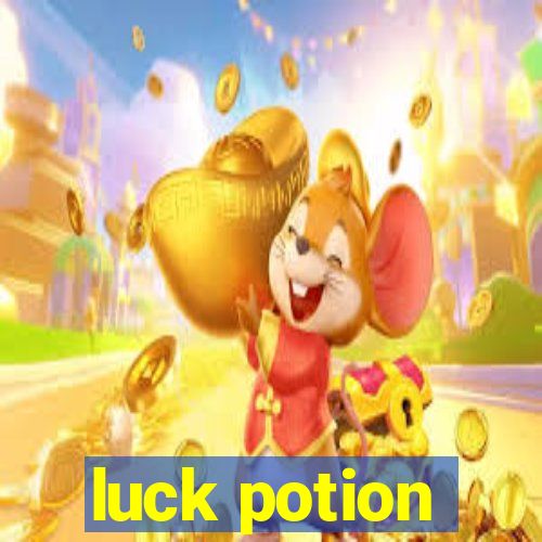 luck potion