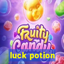 luck potion