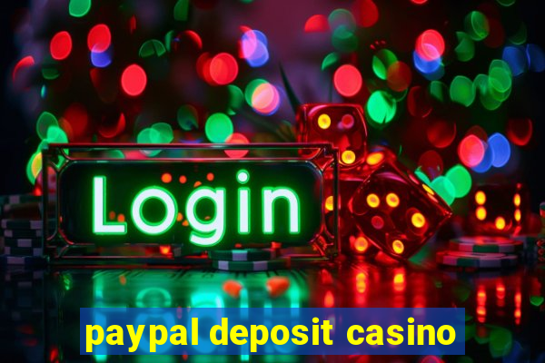 paypal deposit casino