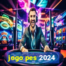 jogo pes 2024