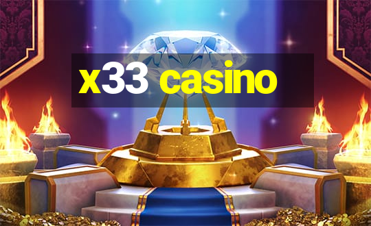 x33 casino