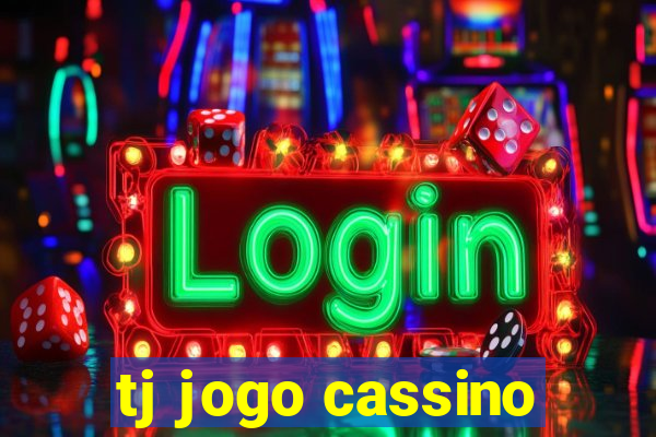 tj jogo cassino