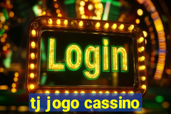 tj jogo cassino