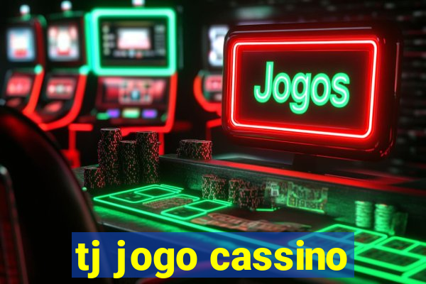 tj jogo cassino