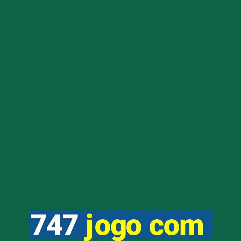 747 jogo com