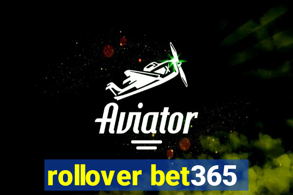 rollover bet365