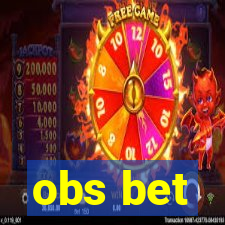 obs bet