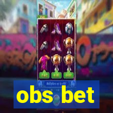 obs bet