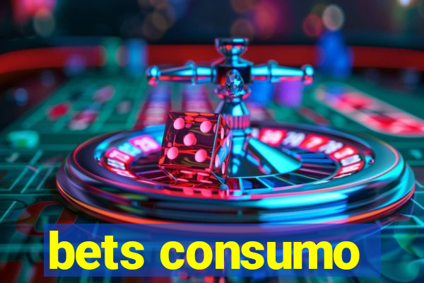 bets consumo