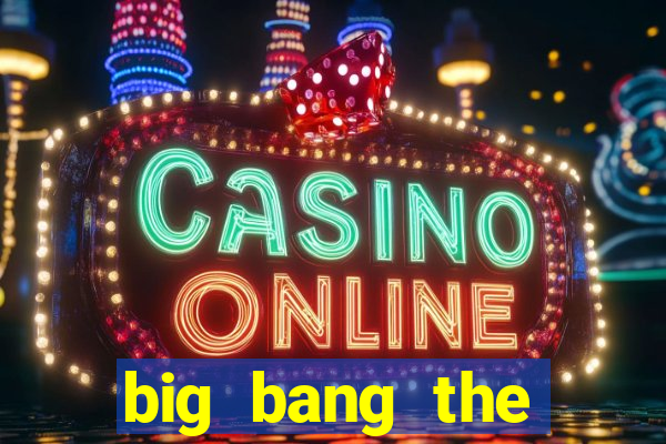 big bang the universe slot