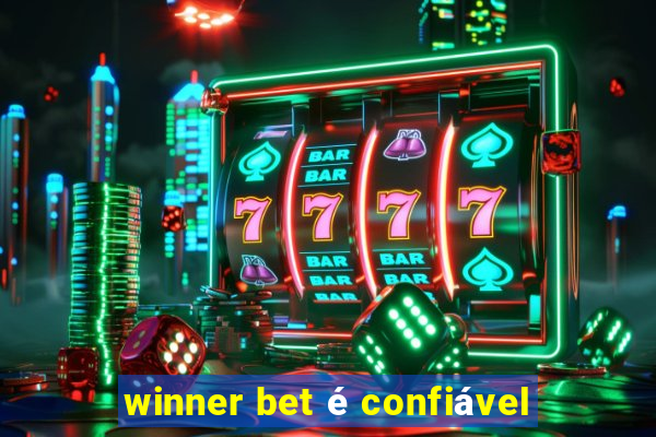 winner bet é confiável