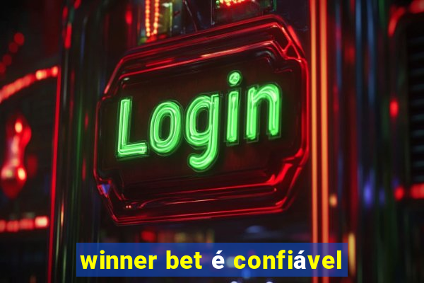 winner bet é confiável