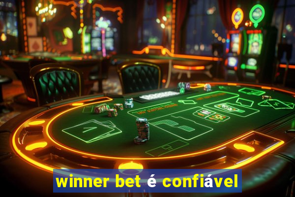 winner bet é confiável