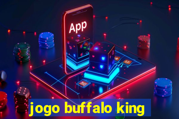 jogo buffalo king