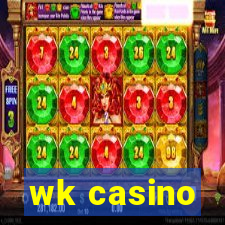 wk casino