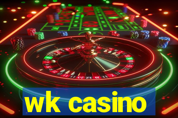 wk casino