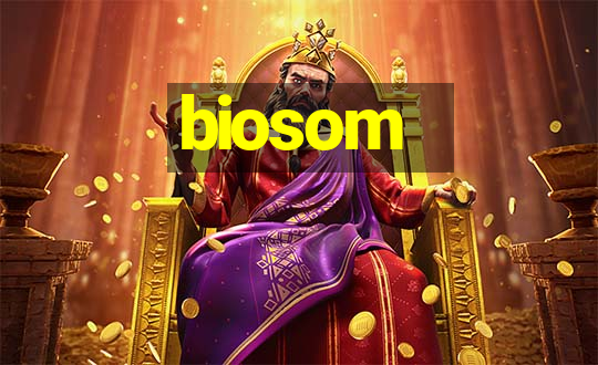 biosom