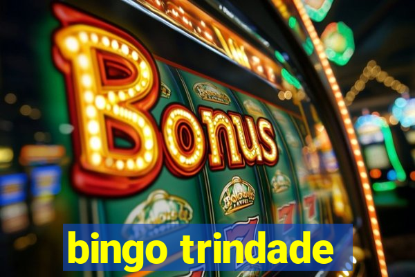 bingo trindade