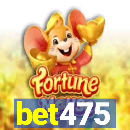 bet475