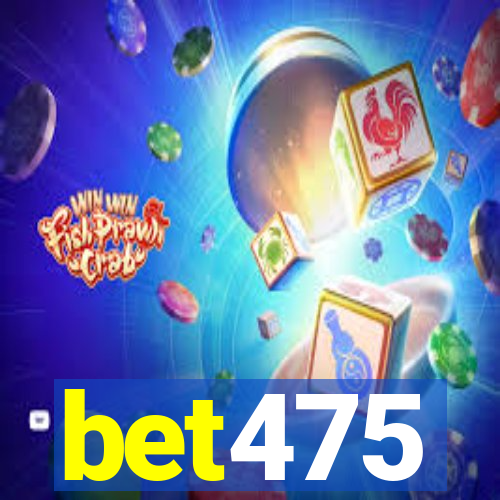 bet475