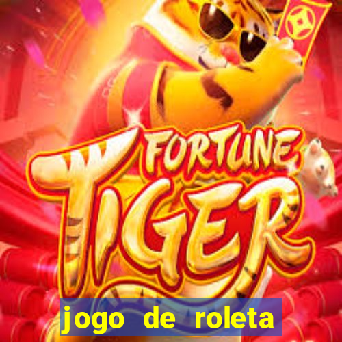 jogo de roleta online para ganhar dinheiro