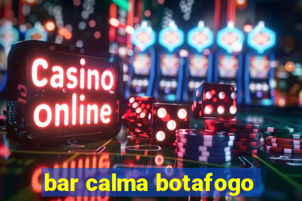 bar calma botafogo