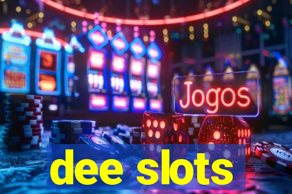 dee slots