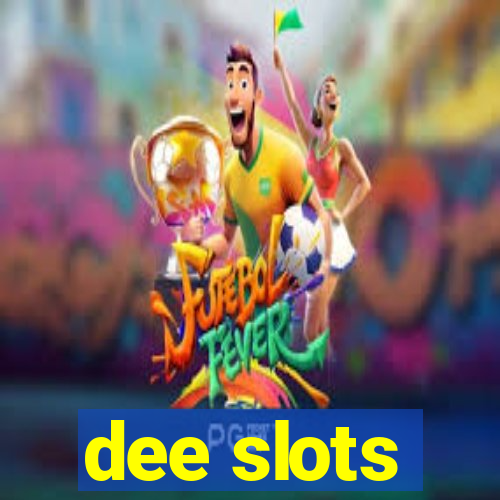 dee slots