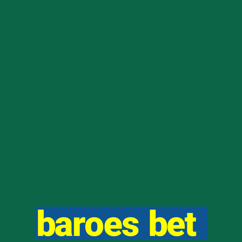 baroes bet