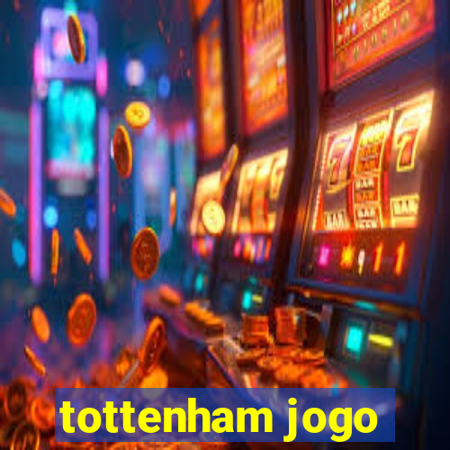 tottenham jogo