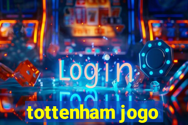 tottenham jogo