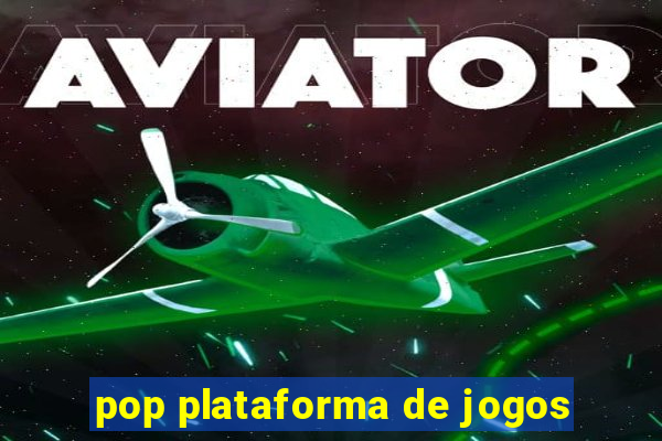 pop plataforma de jogos