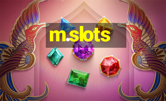 m.slots