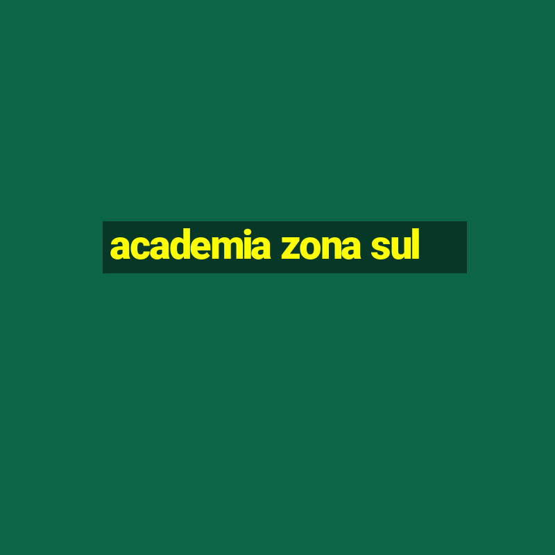 academia zona sul