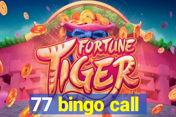 77 bingo call