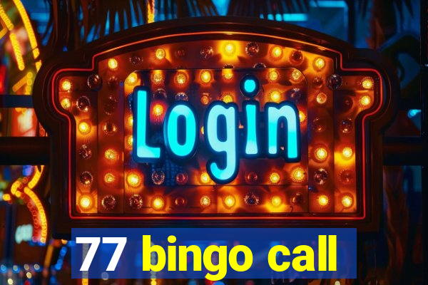 77 bingo call