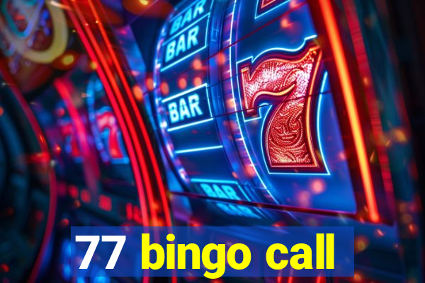 77 bingo call