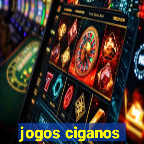 jogos ciganos