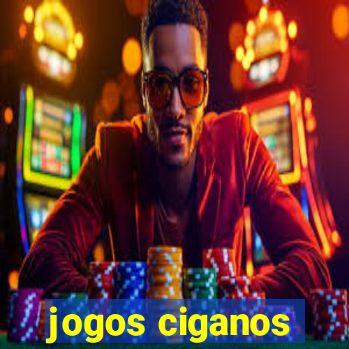 jogos ciganos