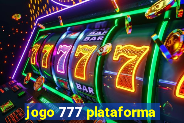 jogo 777 plataforma