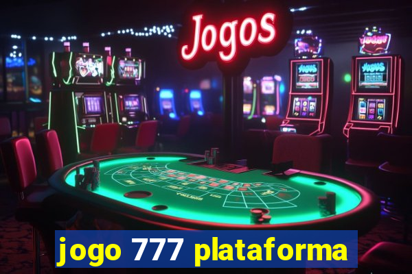 jogo 777 plataforma