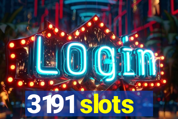 3191 slots