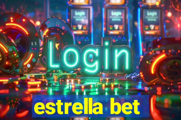 estrella bet